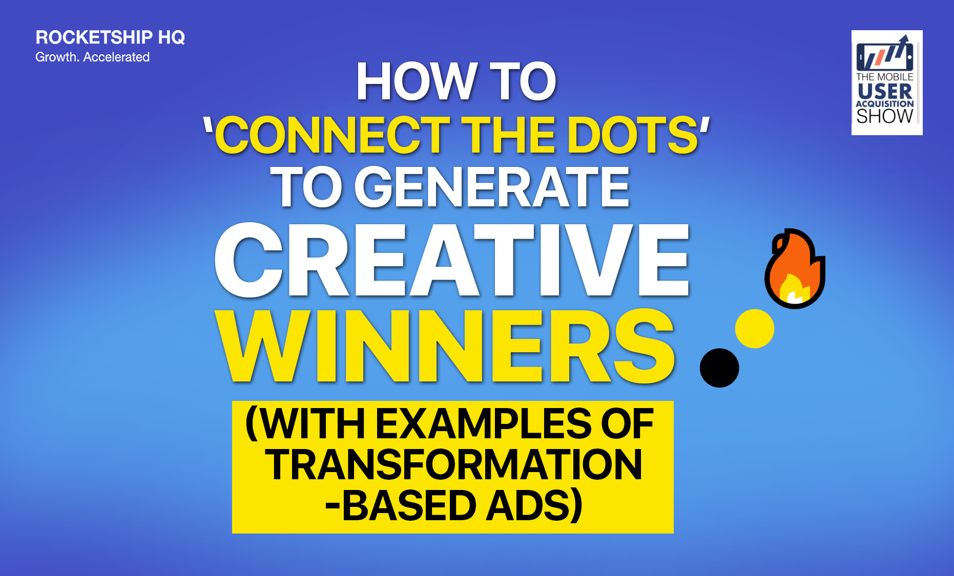 π΅ How to βconnect the dotsβ to generate ideas for creative winners(with examples of transformation-based ads) π₯